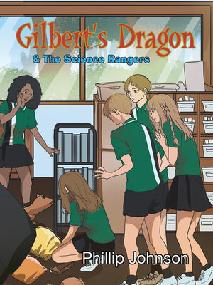 cover image of Gilberts Dragon & the Science Rangers